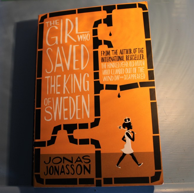The girl who saved the king of Sweden. Jonas Jonasson